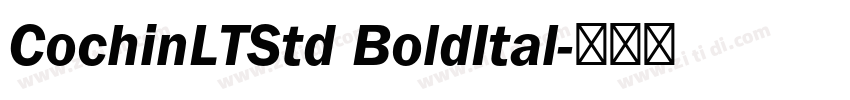 CochinLTStd BoldItal字体转换